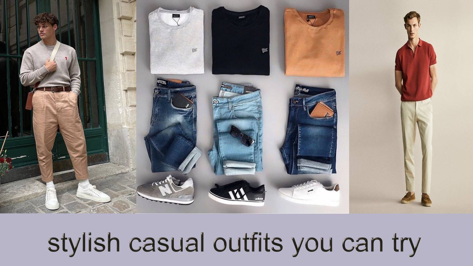 stylish casual outfits you can try
